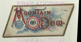 Very Rare Pre - Prohibition Beer Label Mountain Dew Walter Brewing Pueblo Colorado