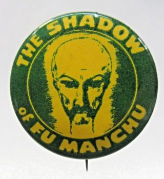 1939 Shadow Of Fu Manchu Sax Rohmer Pinback Button Radio Show Premium