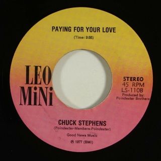 Chuck Stephens " Paying For Your Love " Ultra Rare 70s Soul 45 Leo Mini Mp3