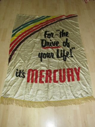 Awesome Vintage Mercury Dealer Showroom Silk Banner Sign 40 " X57 " Rainbo