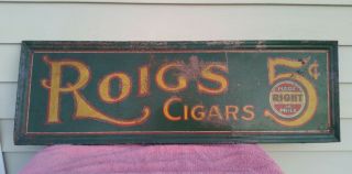 Antique 1915 Roigs Cigars Metal Sign - Roig & Langsdorf Rare Wow