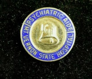 Vintage Psychiatric Aide Mt.  Vernon State Hospital Employee Pin K39