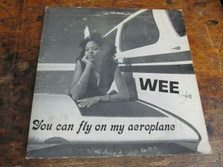 Wee You Can Fly My Aeroplane Lp Owl Columbus Soul Funk Vg,  Strong Rare