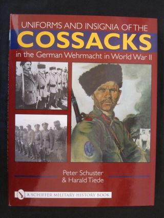 Book: Uniforms & Insignia Of The Cossacks In The German Wehrmacht In World War 2
