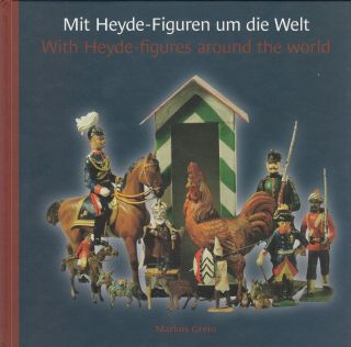 With Heyde - Figures Around The World - Mit Heyde - Figuren Um Die Welt - M.  Grein