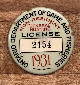 Canada Ontario Non Resident General Hunting License Game Fishing Button 1931