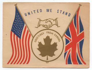 Wwii Folding Card From Canada " United We Stand " American Canadian Flags