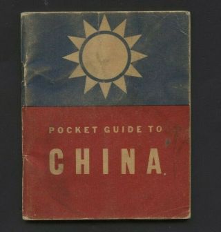 Us War Dept Pocket Guide To China Dated 1944 World War 2 Publication