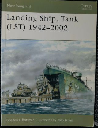 Ww2 Cold War Us Usn Landing Ship Tank Lst 1942 - 2002 Osprey Reference Book