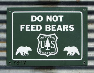 VINTAGE US FOREST SERVICE DO NOT FEED BEARS METAL SIGN TRAIL CAMPING CAMP cabin 2