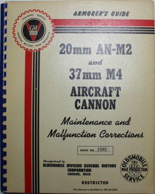 US WWII Armorer ' s Guide 20mm & 37mm Aircraft Cannon Book RARE 2
