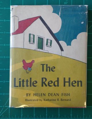 Helen Dean Fish - The Little Red Hen - 1945 Houghton Mifflin Vintage Hardcover