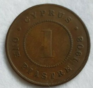 1908 king Edward VII,  British,  Cyprus,  1 Piastre Coin - Very Rare - KEY DATE 4