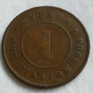 1908 king Edward VII,  British,  Cyprus,  1 Piastre Coin - Very Rare - KEY DATE 5