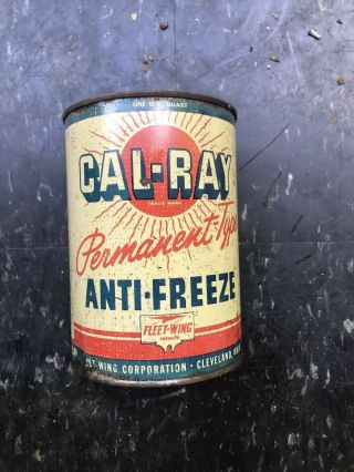 Vintage Cal - Ray By Fleet Wing Anti Freeze One Quart Can Gas Station Gas Pump Oil