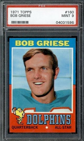 1971 Topps 160 Bob Griese (hof) Psa 9,  Dolphins,  Rare,  Pop 21,  None Higher