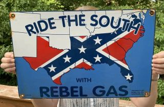 Vintage Ride The South With Rebel Gas Porcelain Sign Southern Dixie 
