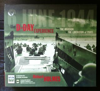 6 June 1944 The D - Day Experience By Richard Holmes Hardcover/slipcase Shipp