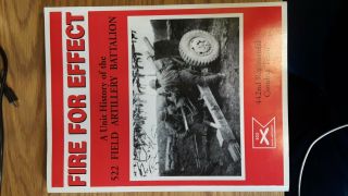 Fire For Effect A Unit History Of The 522 Field Artillery Battalion