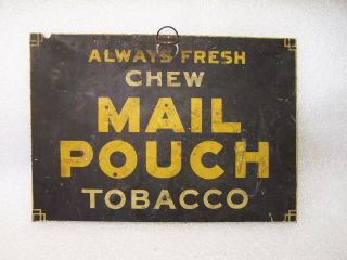 Real Vintage Always Fresh Chew Mail Pouch Tobacco Tin Store Sign