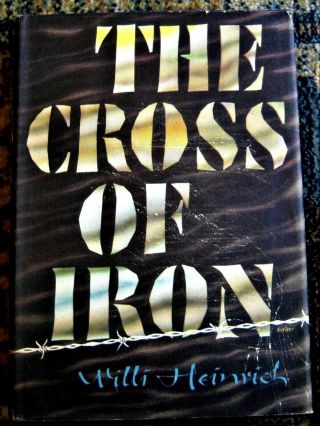 Wwii German Novel Cross Of Iron By Willi Heinrich First American Edition 1956 Dj