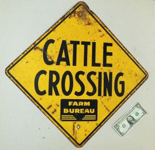 Cattle Crossing Antique Vtg Authentic Farm Bureau Road Sign Heavy Steel Metal