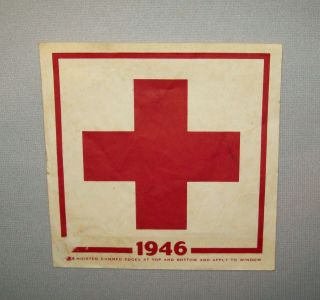 Old Vtg 1940s Post Wwii Dated 1946 Deadstock Red Cross Window Decal