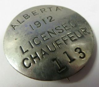 Vintage 1912 Alberta Canada Chauffeur Badge No.  113 Driver License Pin Licensed