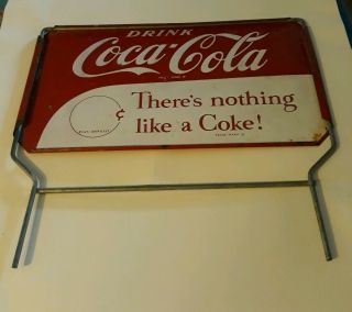 Vintage Metal Sign “drink Coca - Cola” Yard Sign “there’s Nothing Like A Coke ”