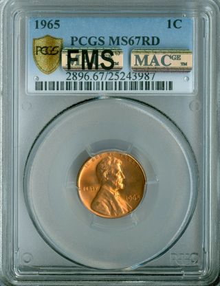 1965 Lincoln Cent Pcgs Mac Ms67 Red Fms Pq Finest Business Rare Spotless