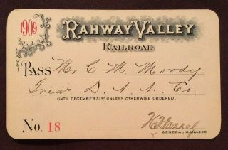Vintage 1909 Rahway Valley Railroad Pass 18.  Rr Ry