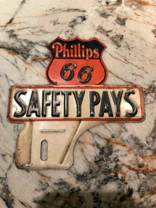 Vintage Phillips 66 Safety Gas & Oil Advertising License Plate Topper