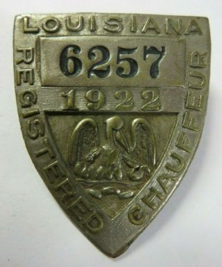 Vintage 1922 State Of Louisiana Registered Chauffeur Badge No.  6257 Driver Pin