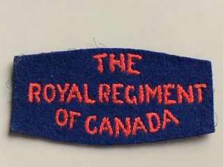 Canadian Royal Regiment Of Canada British Made Patch Ww2