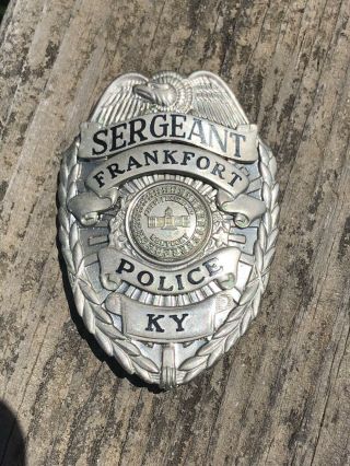 Vintage Sergeant Frankfort Police Kentucky Badge Obsolete Antique (a12)