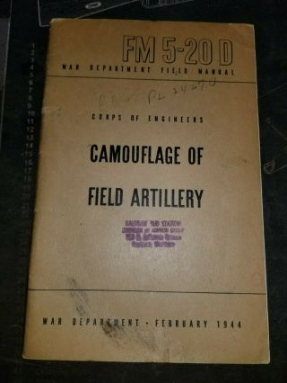 Wwii Us Army Fm 5 - 20d Camouflage Of Field Artillery Book Dated 1944