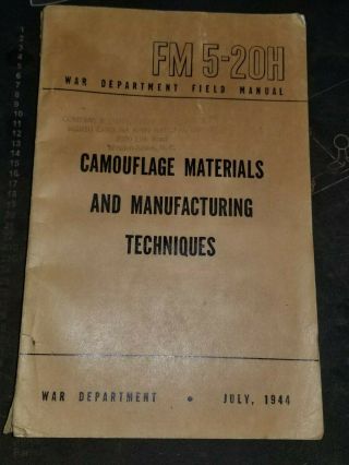 Wwii Us Army Fm 5 - 20h Camouflage Materials And Manufacturing Techniques Book