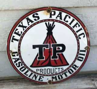 Vintage Texas Pacific Tp Motor Oil Gasoline Sign Porcelain Gas Pump Plate Rust