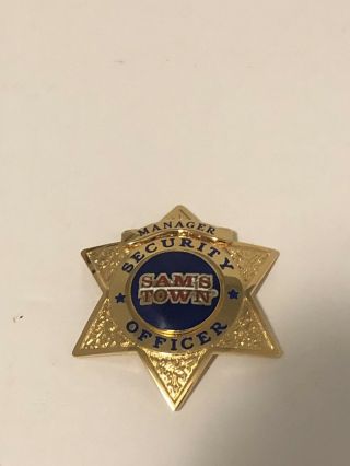 Vintage Obsolete Novelty Sams Town Casino Manager Badge