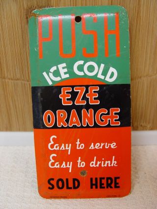 Eze Orange Soda Vintage Metal Advertising Door Push Drink Sign