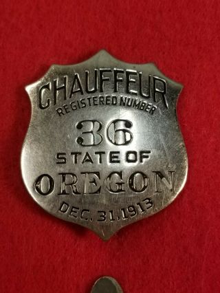 1913 State Of Oregon Chauffeur Badge No.  36 Rare