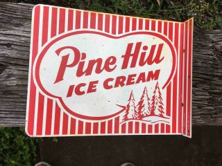 Vintage Pine Hill Cream Double Sided Painted Advertising Flange Sign