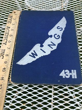 1943 Wings 43h A Ww 2 Book With Photos Of All The Pilots In The Class