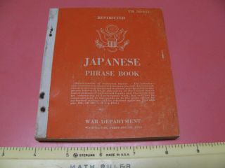 Ww2 Era U.  S.  Military Japanese Phrase Book Restricted Tm30 - 641 (1944)