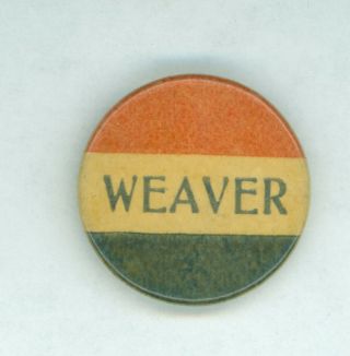 Vintage 1892 Peoples Party President James Weaver Political Pinback Button Third