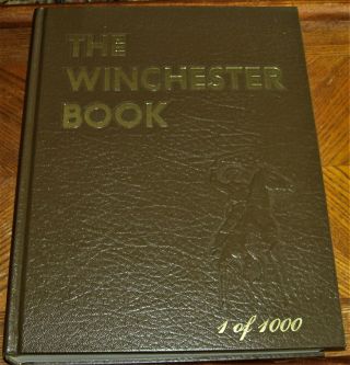 Guns/rifles The Winchester Book Signed By George Madis Limited Edition Book Fine