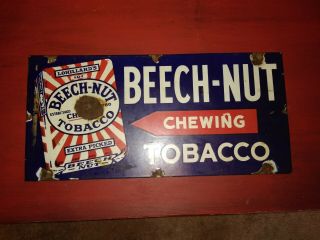 Vintage Old " Beech - Nut Chewing Tobacco Porcelain Sign