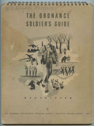 Wwii 1943 Army Book Ordnance Soldiers Guide Restricted Aberdeen Proving Ground