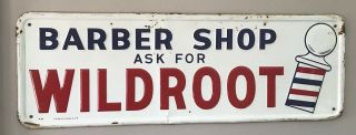 Vintage Old Wildroot Barber Shop Metal Sign Gas Oil Rare Advertising 13inx39in