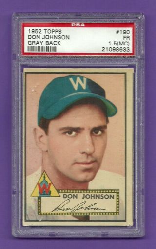 1952 Topps 190 Don Johnson Gray Back Psa 1.  5 (mc) Very Rare Washington Senators